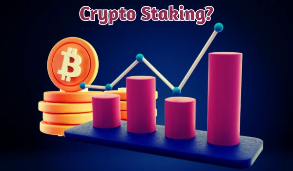 Crypto Staking