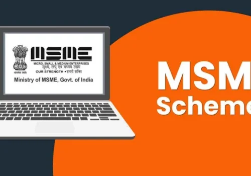 Government Schemes for MSME Financing
