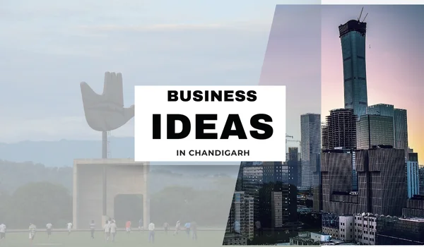 Business Ideas in Chandigarh