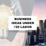 20 Profitable Business Ideas Under ₹20 Lakhs in India (2025 Edition)
