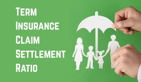 Term Insurance Claim Settlement Ratio