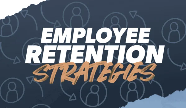 Employee Retention Strategies